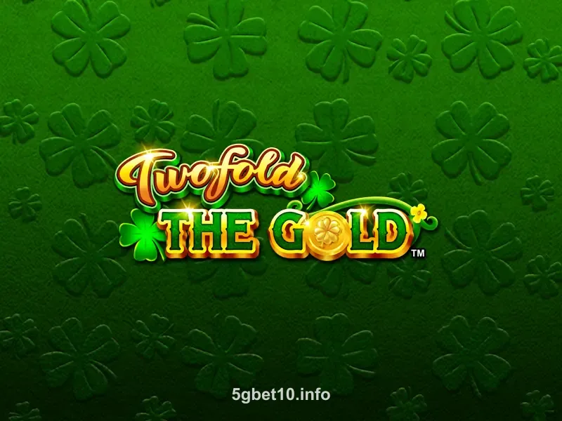 Twofold the Gold